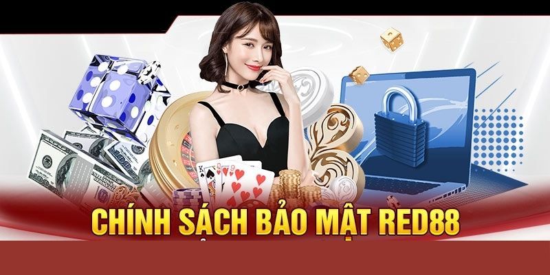 chính sách bảo mật Red88